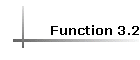 Function 3.2